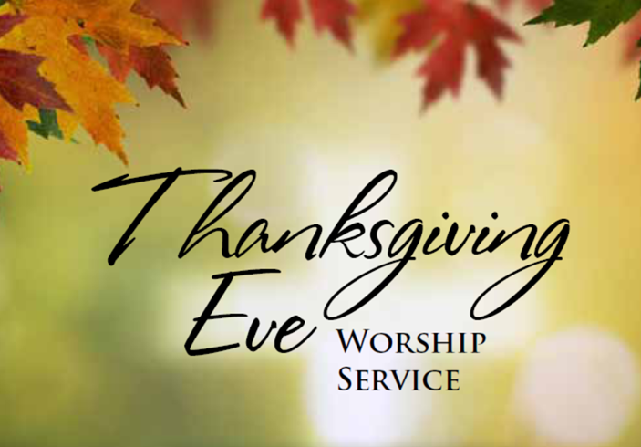Thanksgiving Eve Service 
